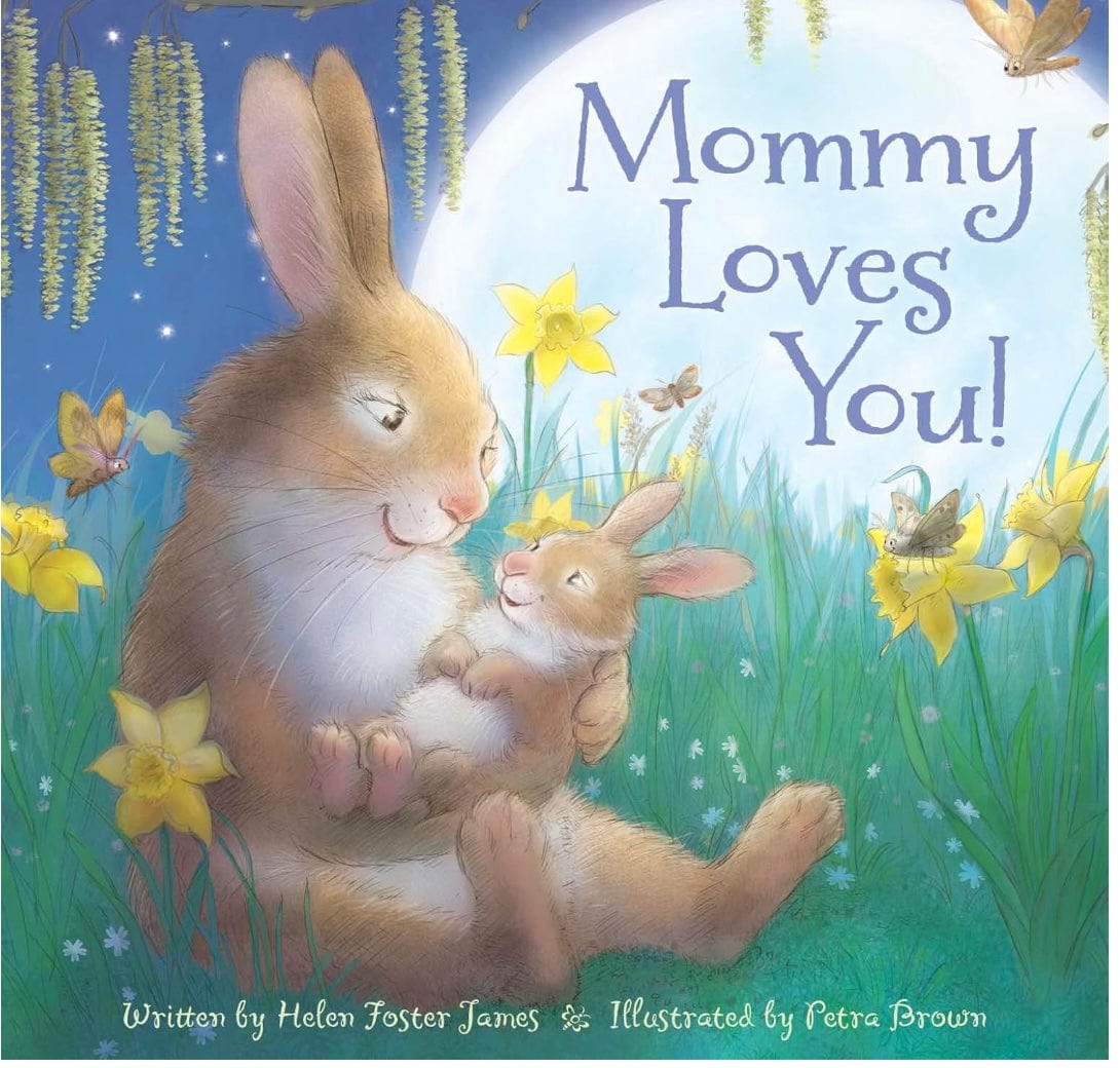 anne McGilvray Mommy Loves you hardcover book