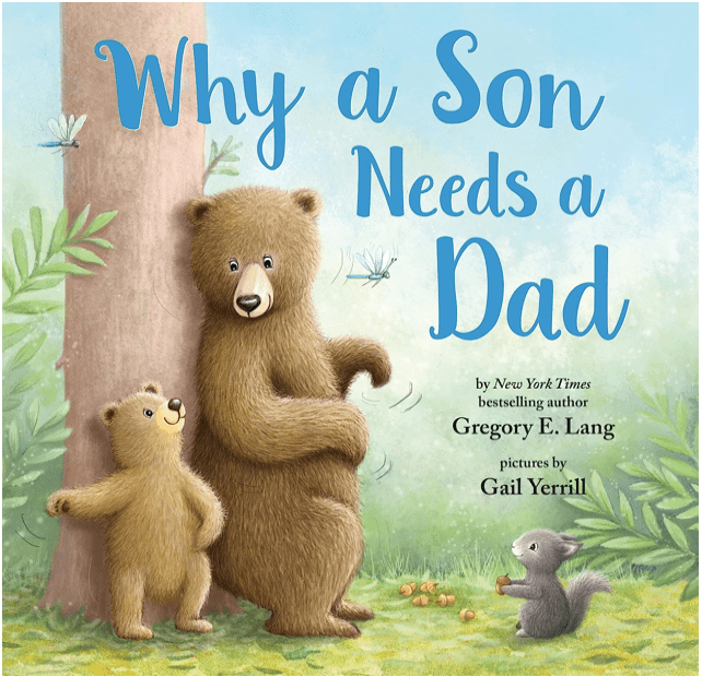 Anna McGivney Why a son needs a Dad Book
