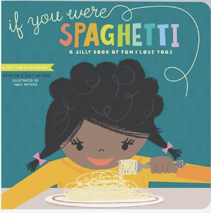 Lucy Darling Default If You Were Spaghetti Children's Book