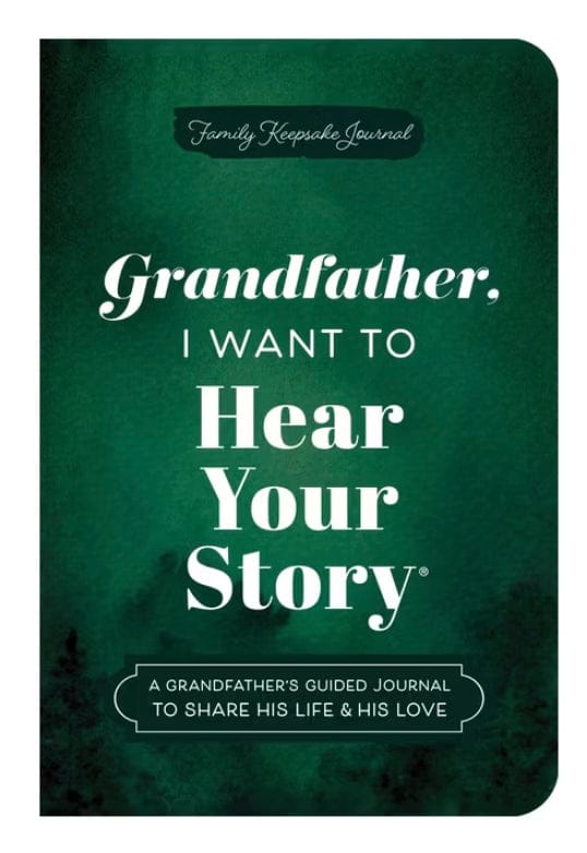Sourcebooks Grandfather, I Want to Hear Your Story