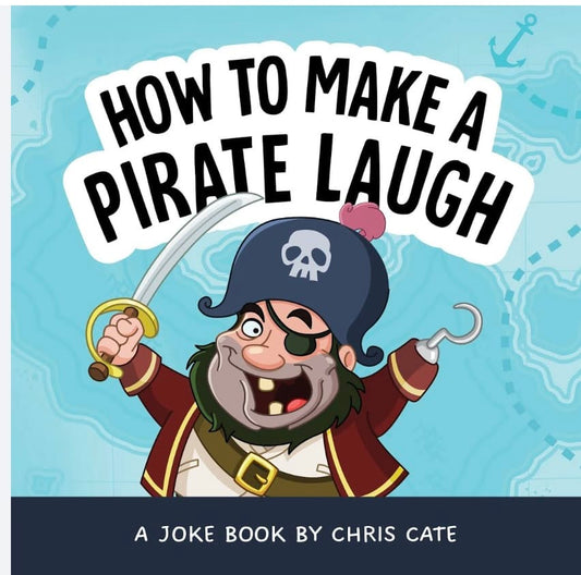 SOURCEBOOKS How To Make A Pirate Laugh