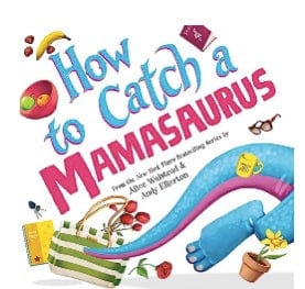 Sourcebooks How to Catch a Mamasaurus Book