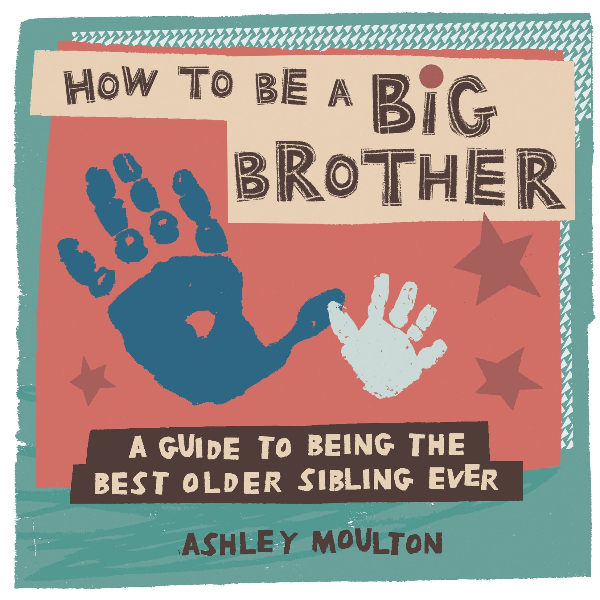 Sourcebooks How to Be a Big Brother 9781647391409